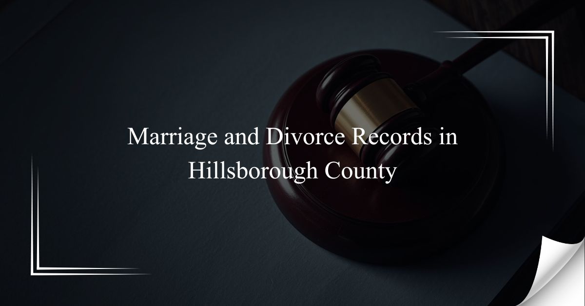 Marriage and Divorce Records in Hillsborough County